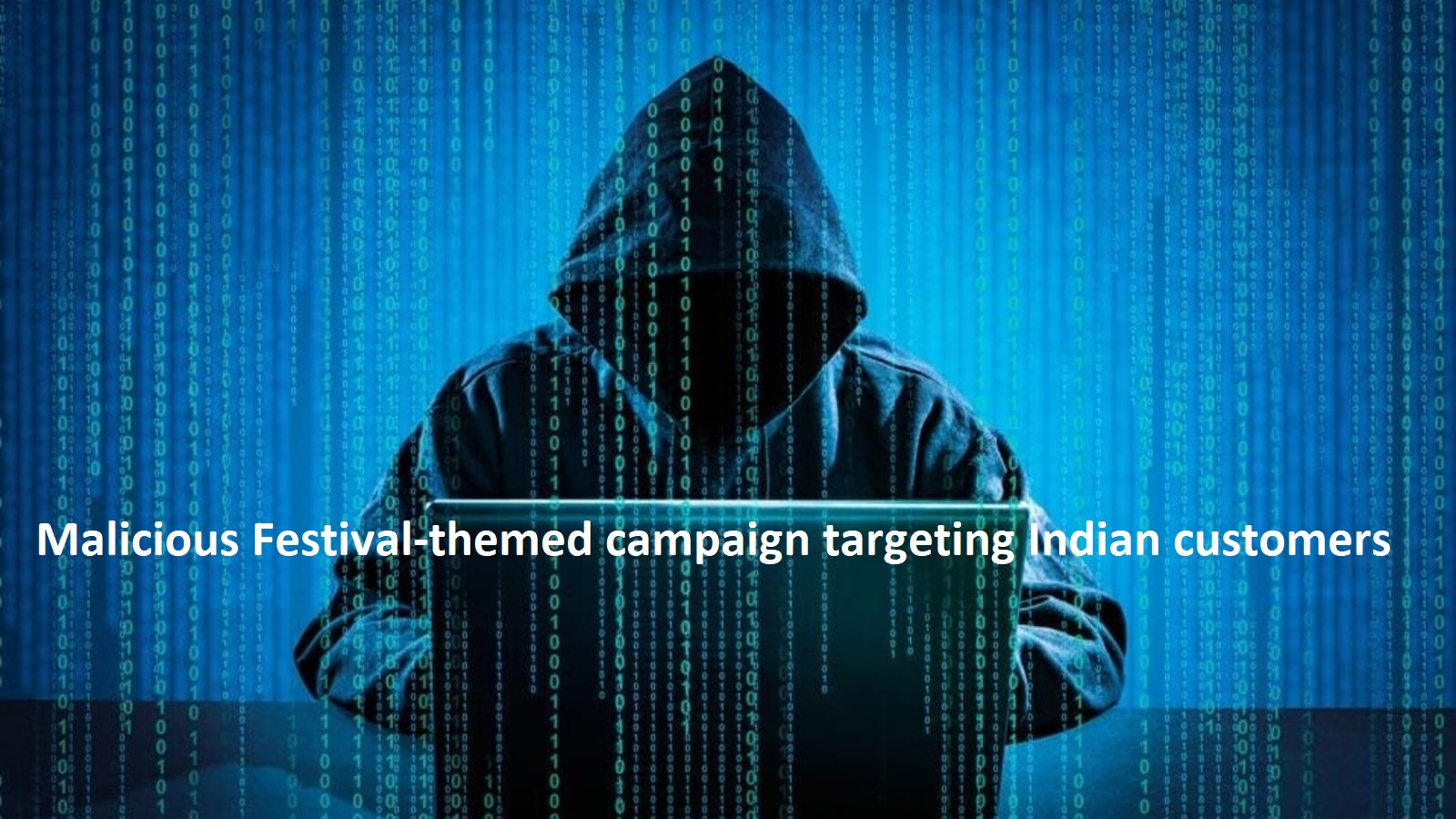 Malicious Festival-themed campaign targeting Indian customers